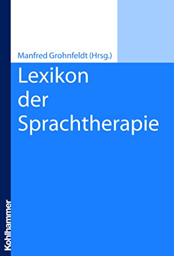 Lexikon der Sprachtherapie (German Edition)