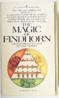 The magic of Findhorn (A Bantam Book)