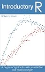 Introductory R: A Beginner's Guide to...