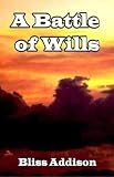 Battle of Wills Battle of Wills