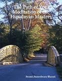 The Path of Yoga Meditation of the Himalayan Masters