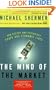 The Mind of the Market: How Biology and Psychology Shape Our Economic Lives