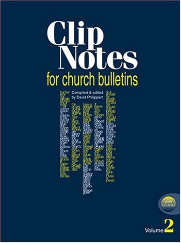 Clip Notes for Church Bulletins: Volume 2 with CD-ROM (Clip Notes for Church Bulletins)
