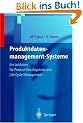Produktdatenmanagement-Systeme: Ein Leitfaden f�r Product Development und Life Cycle Management