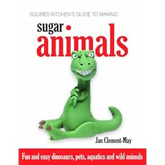 Squires Kitchen's Guide to Making Sugar Animals: Fun and Easy Dinosaurs, Pets, Aquatics and Wild Animals