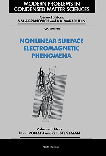 Nonlinear Surface Electromagnetic Phenomena (Modern Problems in Condensed Matter Sciences)