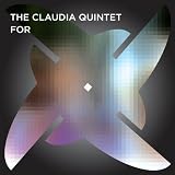 Revue The Claudia Quintet  / For