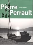 Pierre Perrault and the Poetic Documentary