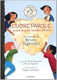 Cuoreparole. Poesie di poeti-bambini dItalia