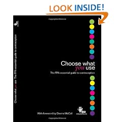 Choose What You Use: The FPA Essential Guide to Contraception