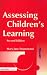 Assessing Children's Learning (Primary Curriculum Series) (Primary Curriculum Series)