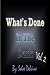Books : What's Done in The Dark (Volume II)