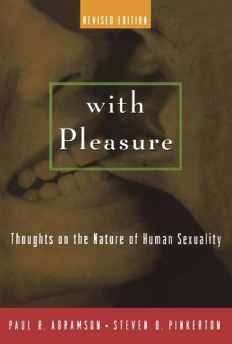 With Pleasure: Thoughts on the Nature of Human Sexuality by Abramson, Paul R., Pinkerton, Steven D. (2002) Paperback