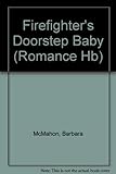 Firefighter's doorstep baby