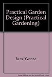 Practical garden design