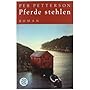 Pferde stehlen. Roman von Per Petterson