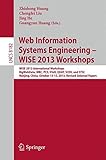 Web information systems engineering, WISE 2013 workshops : WISE 2013 international workshops, BigWebData, MBC, PCS, STeH, QUAT, SCEH, and STSC, Nanjing, China, October 13-15, 2013, revised selected pa