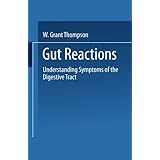 gut reactions understanding symptoms of the digestive tract
