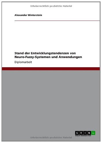 Stand der Entwicklungstendenzen von Neuro-Fuzzy-Systemen und Anwendungen (German Edition)