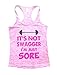 Womens Burnout Tank Top It's Not Swagger Im Just Sore Workout Gym Shirt