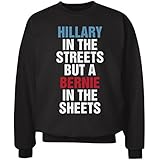 Hillary Streets Bernie Sheets: Unisex Hanes Ultimate Crewneck Sweatshirt