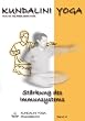 Kundalini Yoga Praxisbuch Band 4: �bungsreihen und Meditationen zur St�rkung des Immunsystems