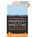 The Complete Guide to Property Investing Success