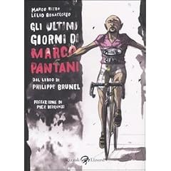 Gli ultimi giorni di Marco Pantani. Dal libro di Philippe Brunel