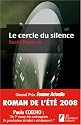 Le cercle du silence : Grand Prix FEMME ACTUELLE Roman de l'&eacute;t&eacute; 2008