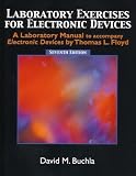 Laboratory Exercises for Electronic Devices - Buchla for Electronic Devices (Electron Flow Version)