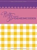 Pretty smart Geheimcodes - Elke Vogel