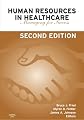 Human Resources In Healthcare: Managing for Success, Third Edition