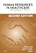 Book Human Resources in Healthcare: Managing for Success Second Edition