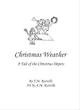 Christmas Weather: A Tale of the Depot Trails