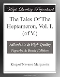 The Tales Of The Heptameron, Vol. I. (of V.)