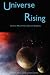 Universe Rising