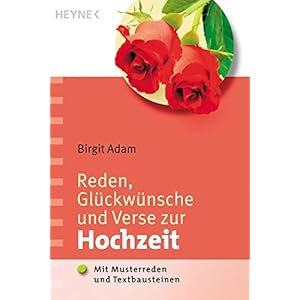 Reden, Glückwünsche und Verse zur Hochzeit: Mit Musterreden und Textbauste