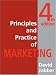Principles
and
Practice
of
Marketing