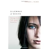 dilemmas of desire teenage girls talk about sexuality