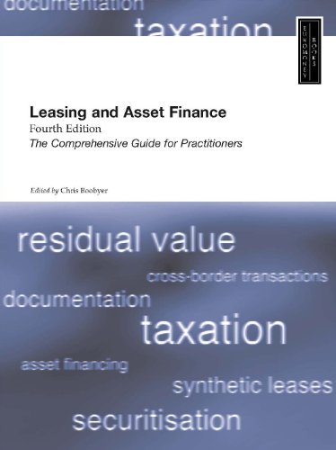 Leasing and Asset Finance: The Comprehensive Guide for Practitioners, 4th Edition