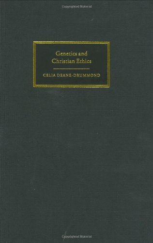 Genetics and Christian Ethics (New Studies in Christian Ethics)