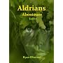 Aldrians Abenteuer Teil II von Ryan Elbwood