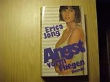 Angst vorm Fliegen - Roman - Erica Jong