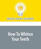 How To Whiten Your Teeth