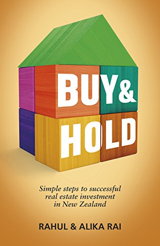 Buy & Hold: Simple steps to successful real estate investment in New Zealand
