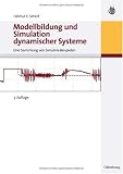 Modellbildung und Simulation dynamischer Systeme: Eine Sammlung von Simulink-Beispielen