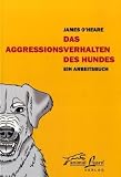 Das Aggressionsverhalten des Hundes: Ein Arbeitsbuch