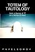 Totem of Tautology: from a Sense of 