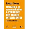 Marketing et  communication � l'�preuve des foules intelligentes : �loge de la tension