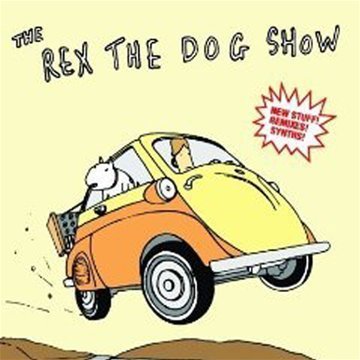 Rex The Dog - Rex The Dog Show - Zortam Music